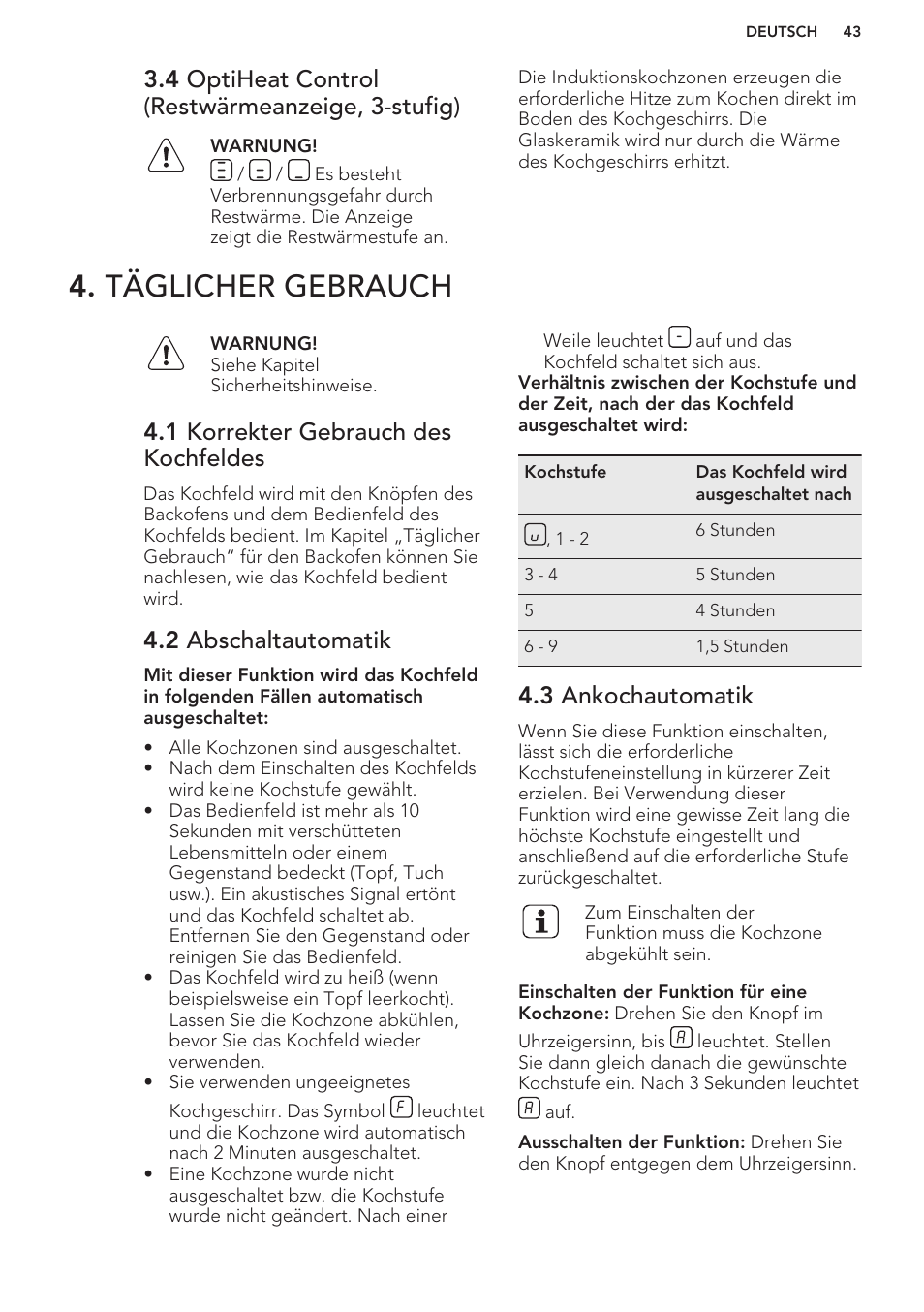 4 optiheat control (restwärmeanzeige, 3-stufig), Täglicher gebrauch, 1 korrekter gebrauch des kochfeldes | 2 abschaltautomatik, 3 ankochautomatik | AEG HC652600EB User Manual | Page 43 / 56