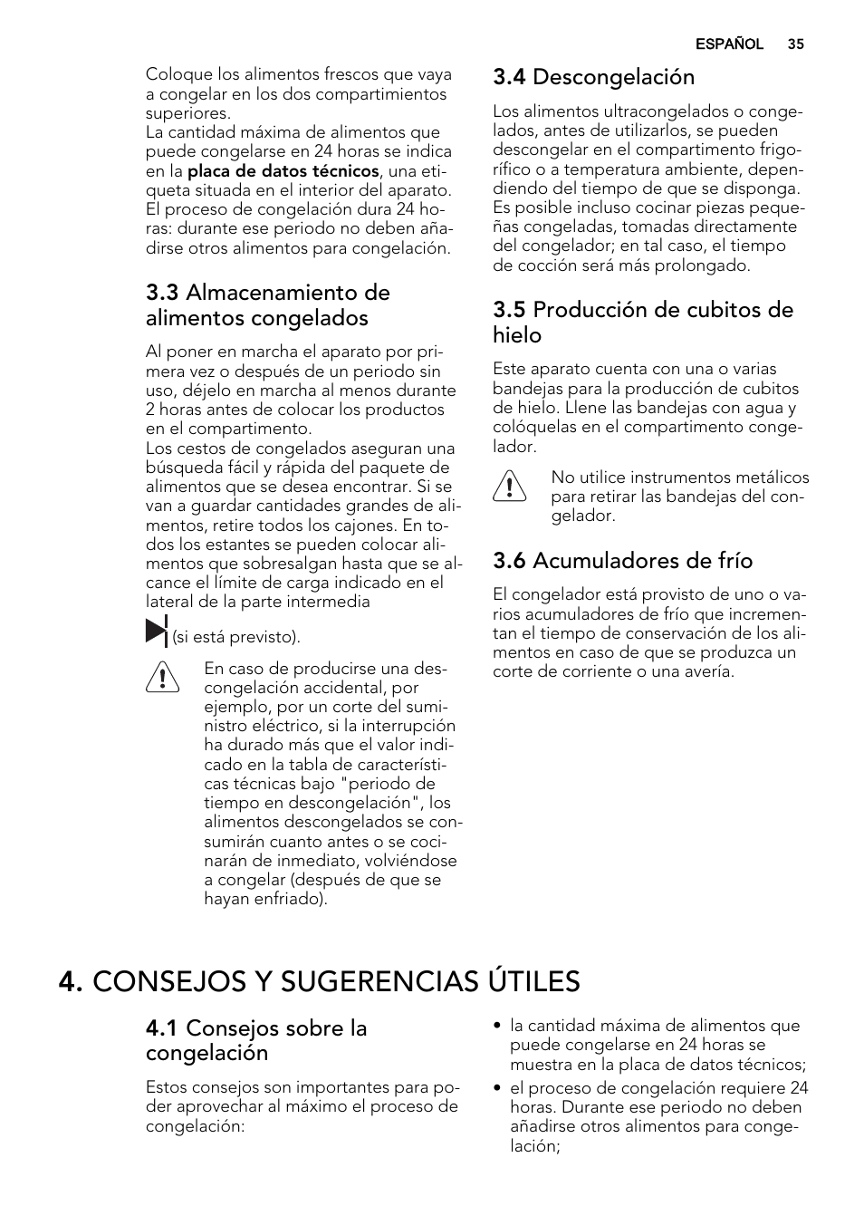 Consejos y sugerencias útiles, 3 almacenamiento de alimentos congelados, 4 descongelación | 5 producción de cubitos de hielo, 6 acumuladores de frío, 1 consejos sobre la congelación | AEG AGN71200F0 User Manual | Page 35 / 44