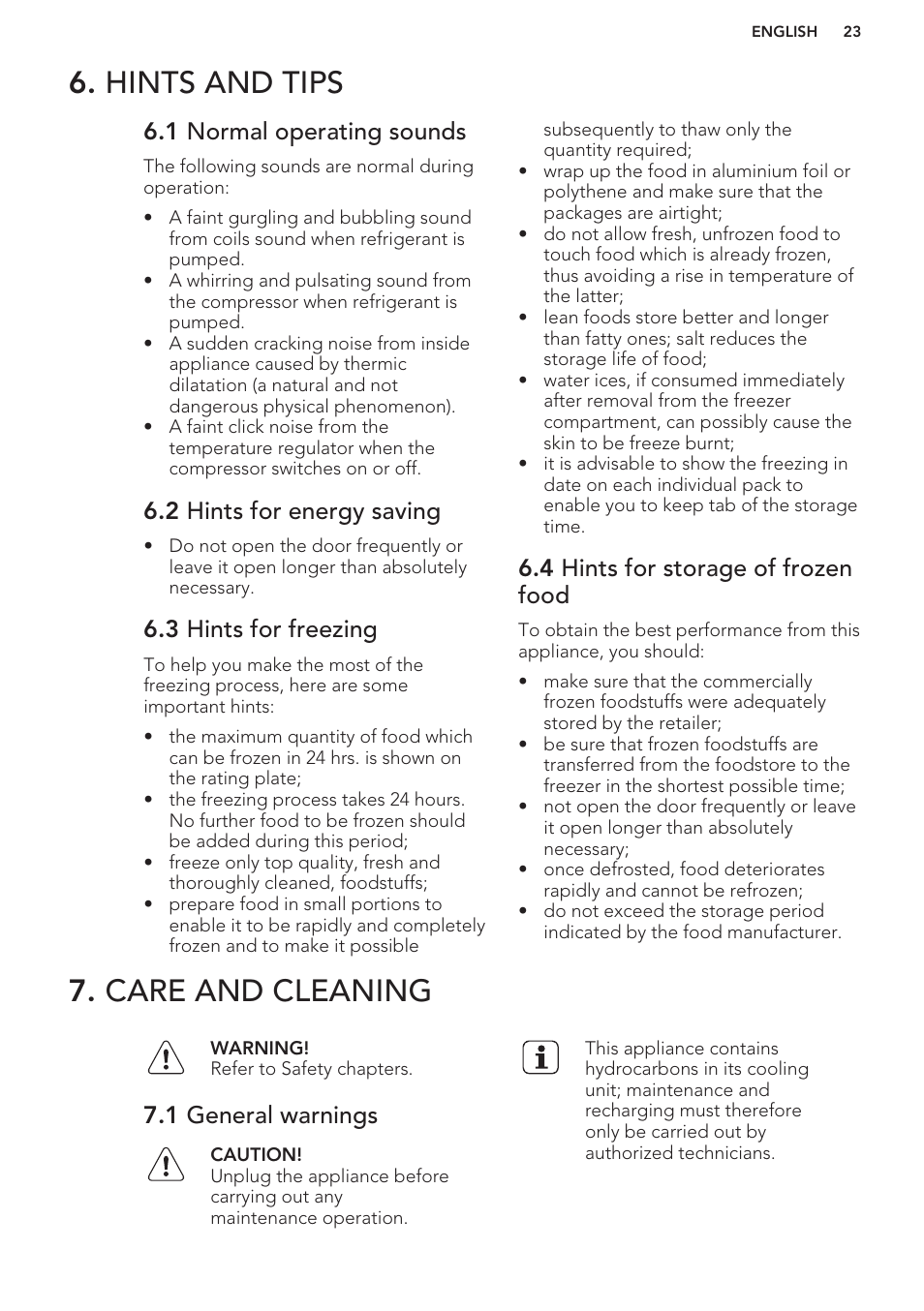 Hints and tips, 1 normal operating sounds, 2 hints for energy saving | 3 hints for freezing, 4 hints for storage of frozen food, Care and cleaning, 1 general warnings, Hints and tips 7. care and cleaning | AEG A42200GSW0 User Manual | Page 23 / 64