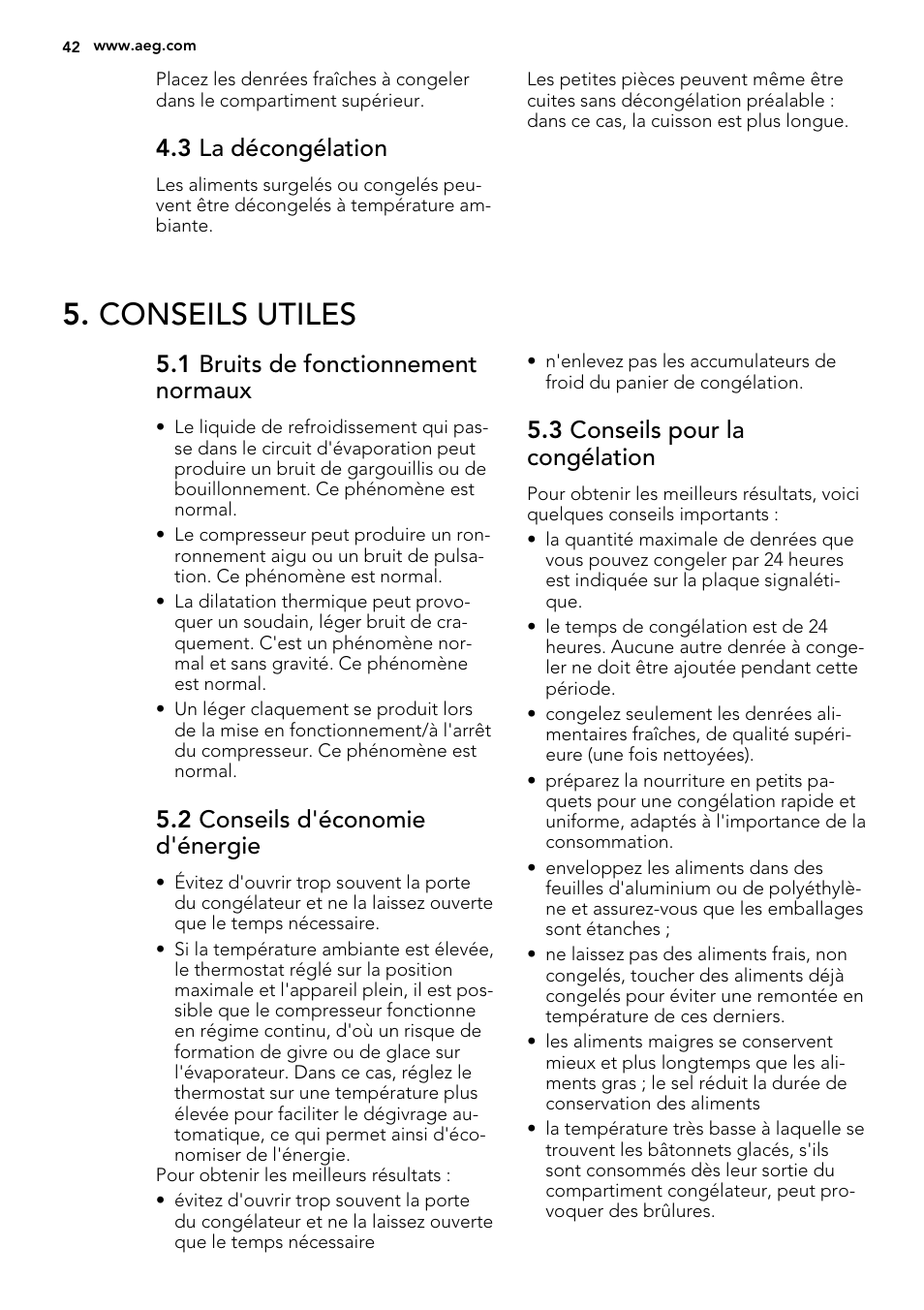 Conseils utiles, 3 la décongélation, 1 bruits de fonctionnement normaux | 2 conseils d'économie d'énergie, 3 conseils pour la congélation | AEG A52010GNW0 User Manual | Page 42 / 72