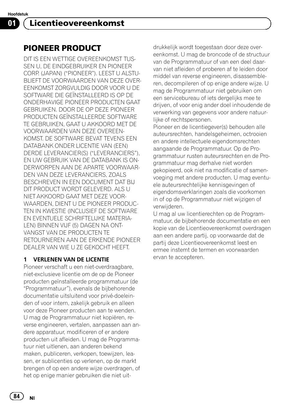 Licentieovereenkomst pioneer product, Pioneer product, 01 licentieovereenkomst | Pioneer AVIC-F30BT User Manual | Page 84 / 100