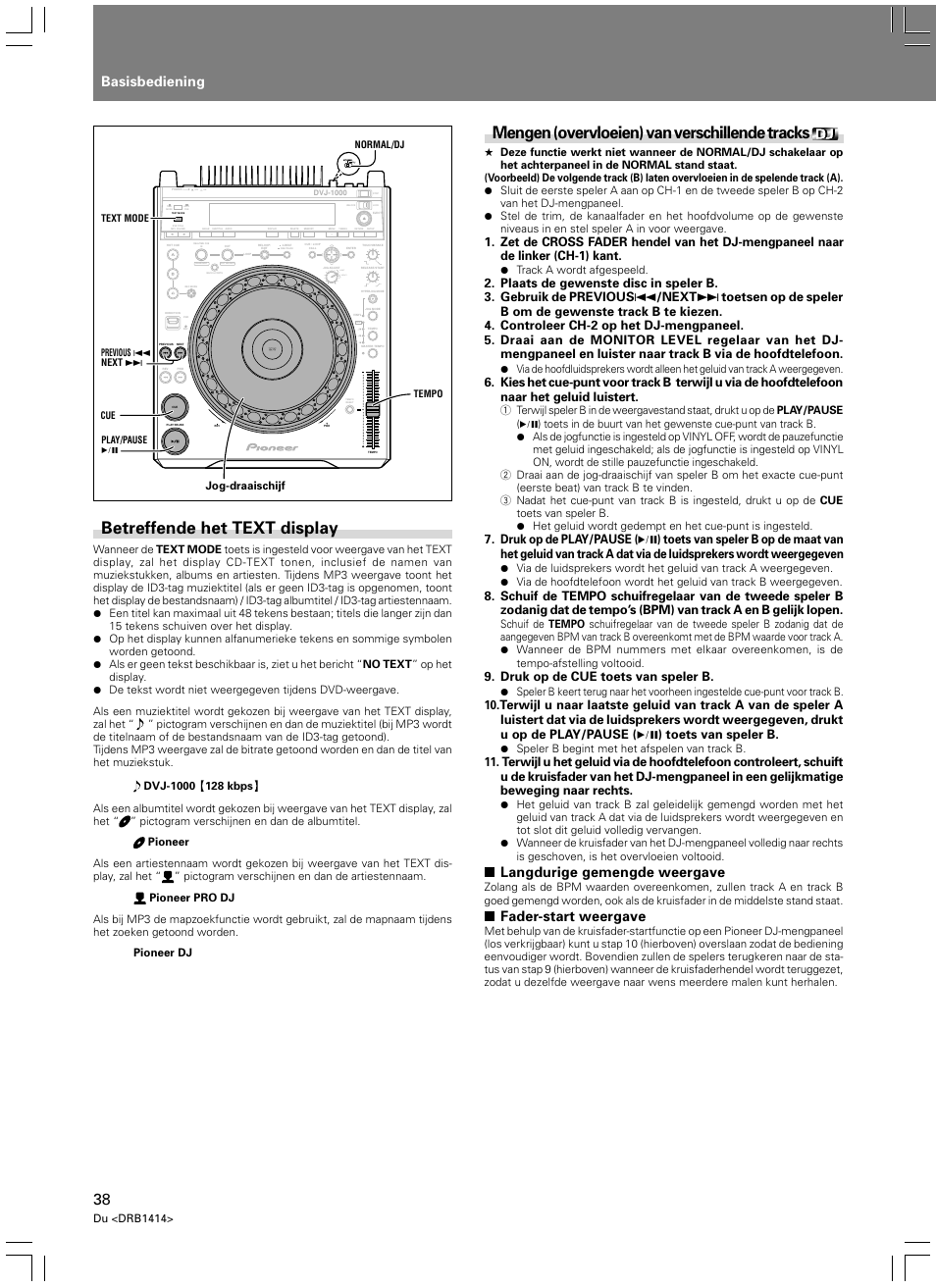 Betreffende het text display, Mengen (overvloeien) van verschillende tracks, Basisbediening | Light heavy, Langdurige gemengde weergave, Fader-start weergave, Druk op de cue toets van speler b | Pioneer DVJ-1000 User Manual | Page 252 / 319