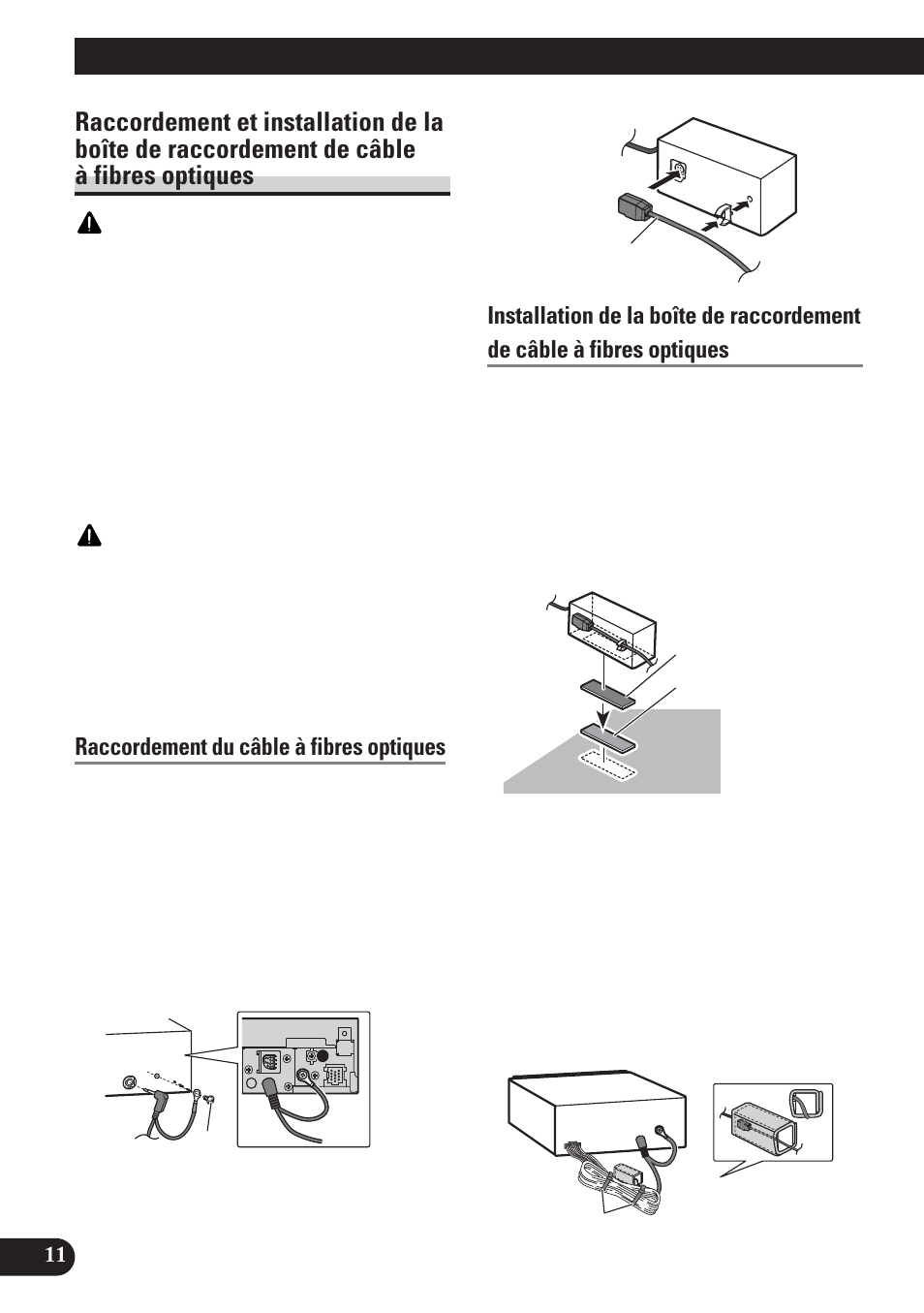 Raccordement et installation de la boîte de, Raccordement de câble à fibres optiques, Raccordements des appareils | Raccordement du câble à fibres optiques | Pioneer AVH-P5100DVD User Manual | Page 60 / 98