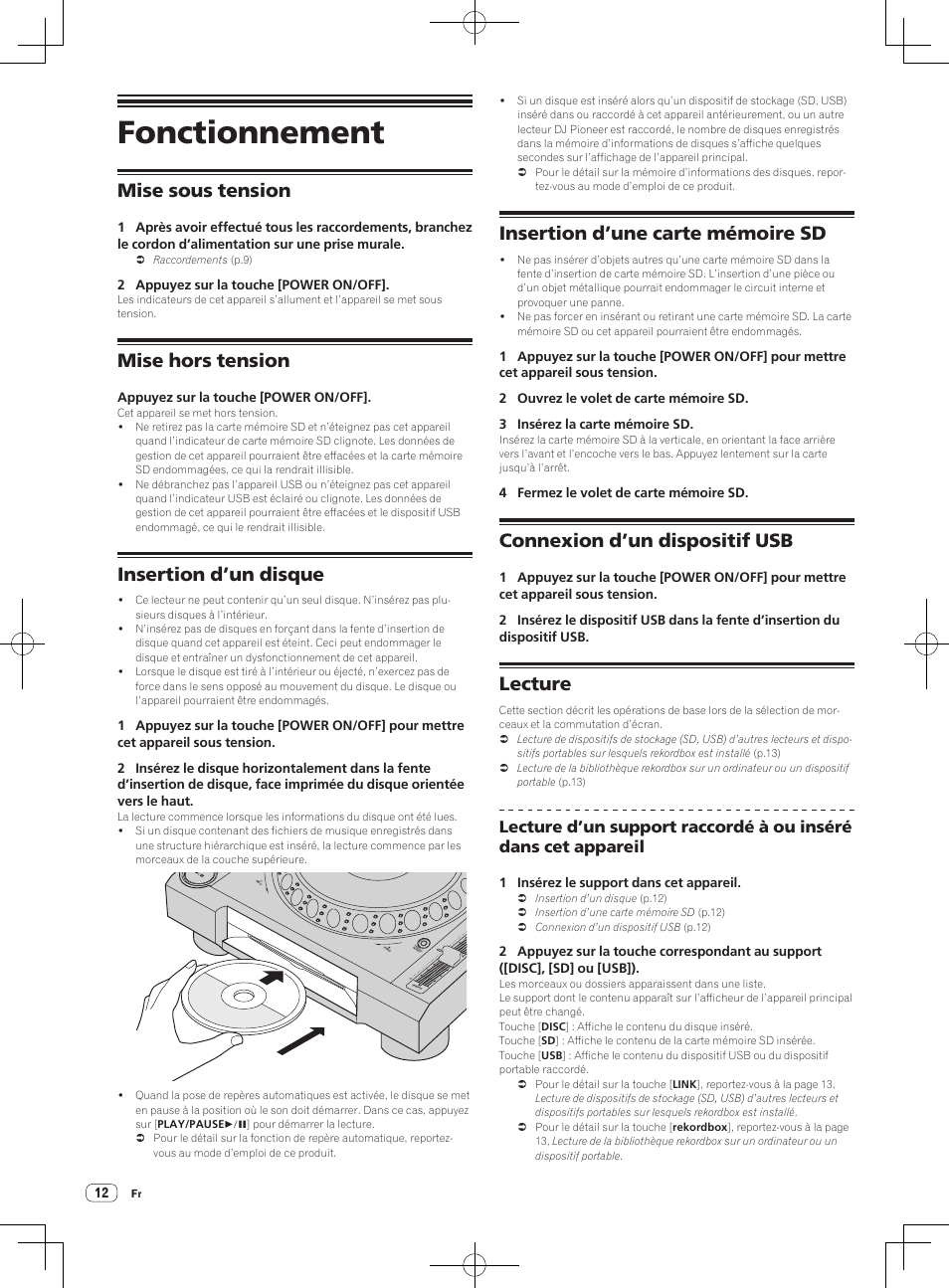 Fonctionnement, Mise sous tension, Mise hors tension | Insertion d’un disque, Insertion d’une carte mémoire sd, Connexion d’un dispositif usb, Lecture | Pioneer CDJ-2000NXS User Manual | Page 26 / 116