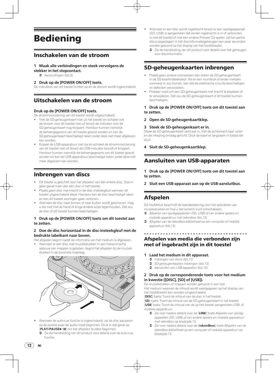 Bediening, Inschakelen van de stroom, Uitschakelen van de stroom | Inbrengen van discs, Sd-geheugenkaarten inbrengen, Aansluiten van usb-apparaten, Afspelen | Pioneer CDJ-2000NXS User Manual | Page 68 / 116