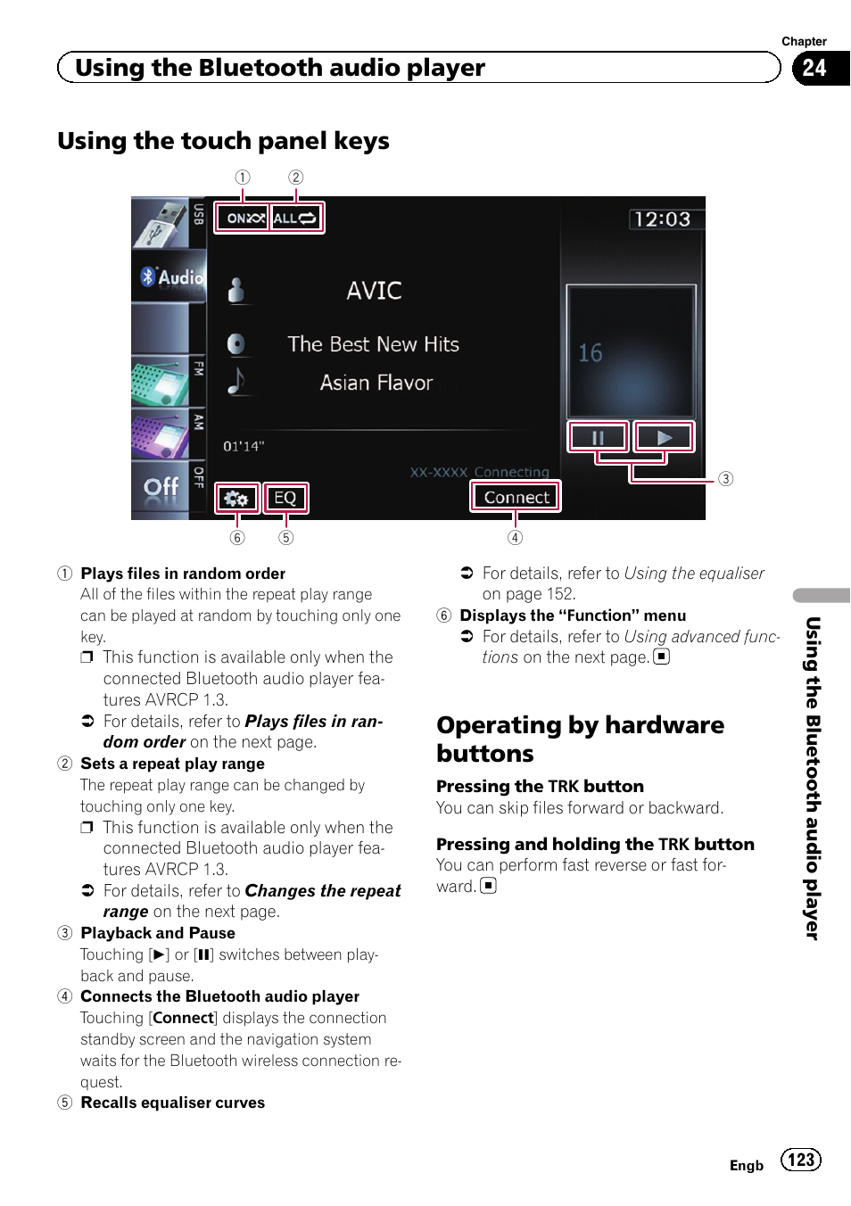 Using the touch panel keys, Operating by hardware buttons, Using the touch panel | Using the bluetooth audio player | Pioneer AVIC-F9310BT User Manual | Page 123 / 208