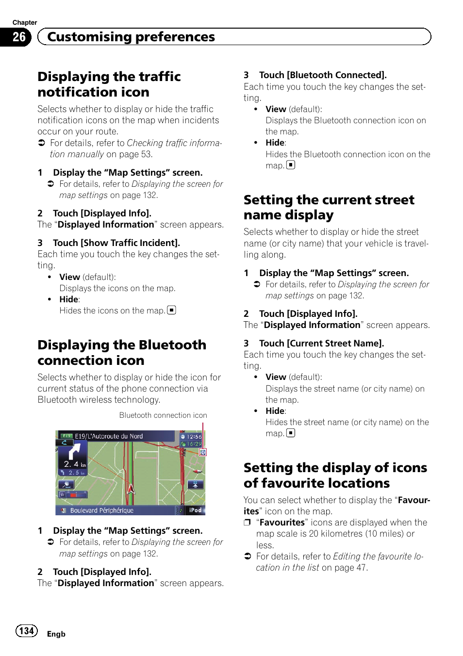 Displaying the traffic notification icon, Displaying the bluetooth connection, Icon | Setting the current street name display, Setting the display of icons of favourite, Locations, Setting the current, Setting the display of, Displaying the traffic no, Displaying the bluetooth connection icon | Pioneer AVIC-F9310BT User Manual | Page 134 / 208
