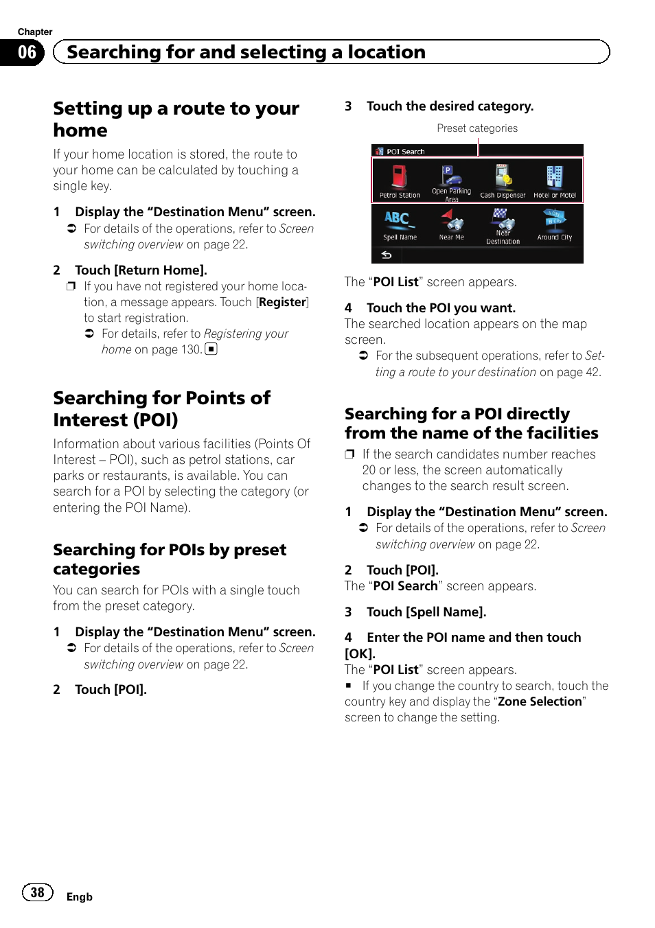 Setting up a route to your home, Searching for points of interest (poi), Searching for pois by preset | Categories, Searching for a poi directly from the, Name of the facilities, 06 searching for and selecting a location, Searching for pois by preset categories | Pioneer AVIC-F9310BT User Manual | Page 38 / 208