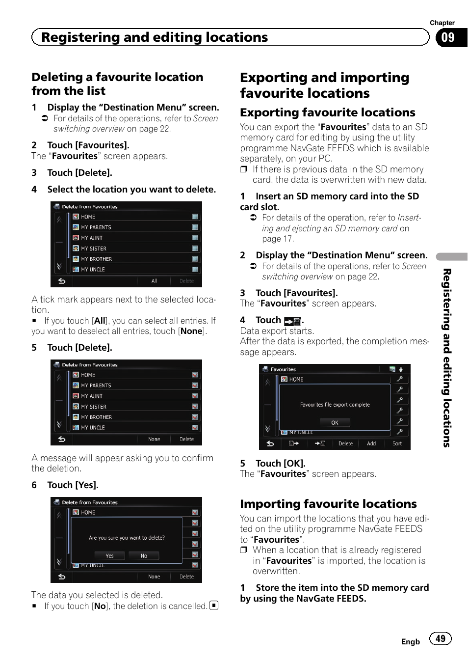 Deleting a favourite location from the, List, Exporting and importing favourite | Locations, Exporting favourite locations 49, Importing favourite locations 49, Exporting and importing favourite locations, Registering and editing locations, Deleting a favourite location from the list, Exporting favourite locations | Pioneer AVIC-F9310BT User Manual | Page 49 / 208