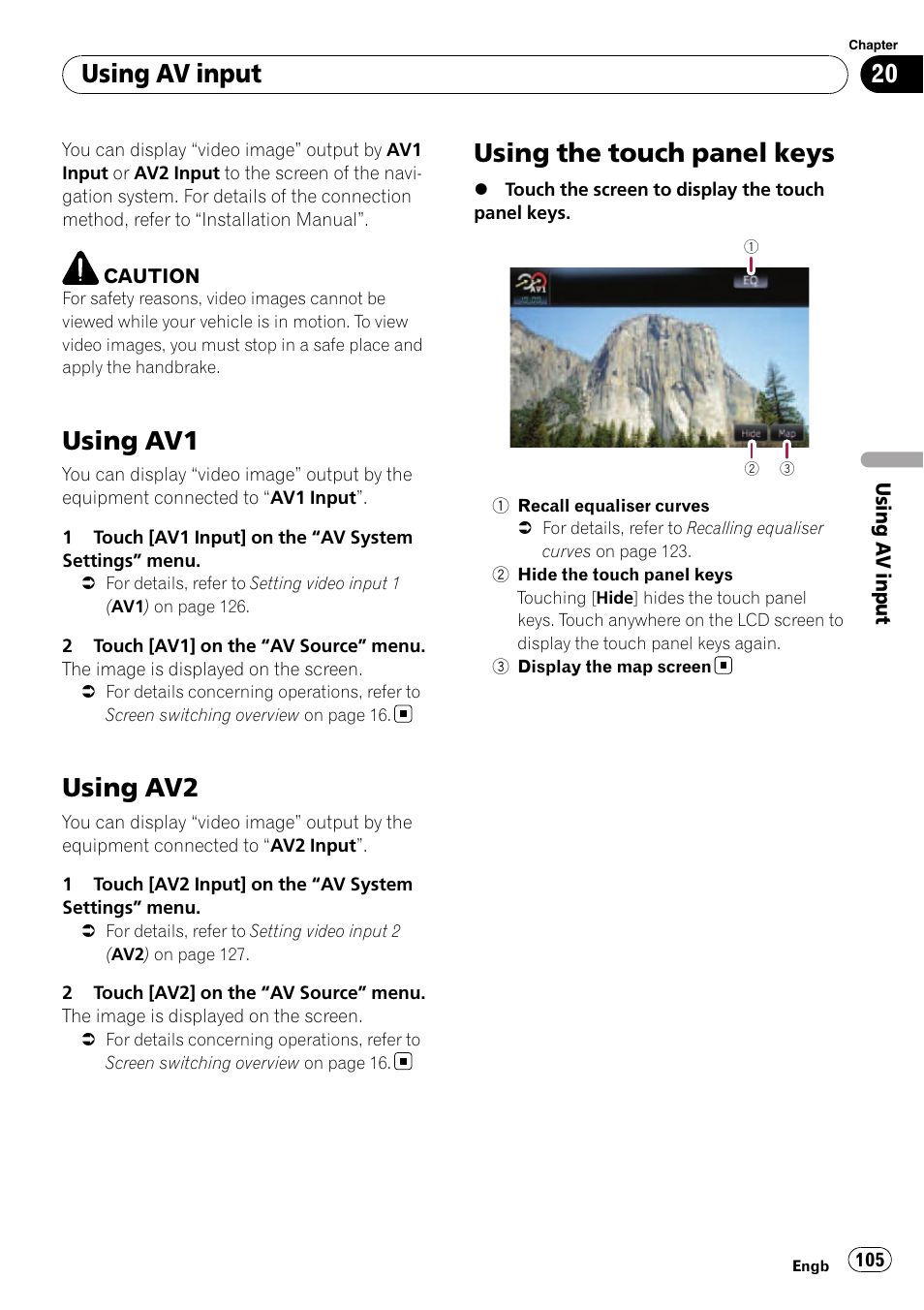 Using av input using av1, Using av2, Using the touch panel keys | Using av1, Using av input | Pioneer AVIC-F910BT User Manual | Page 105 / 170