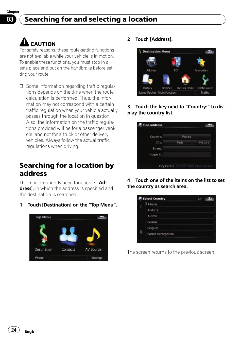 Searching for a location by address, Searching for and selecting a location | Pioneer AVIC-F910BT User Manual | Page 24 / 170
