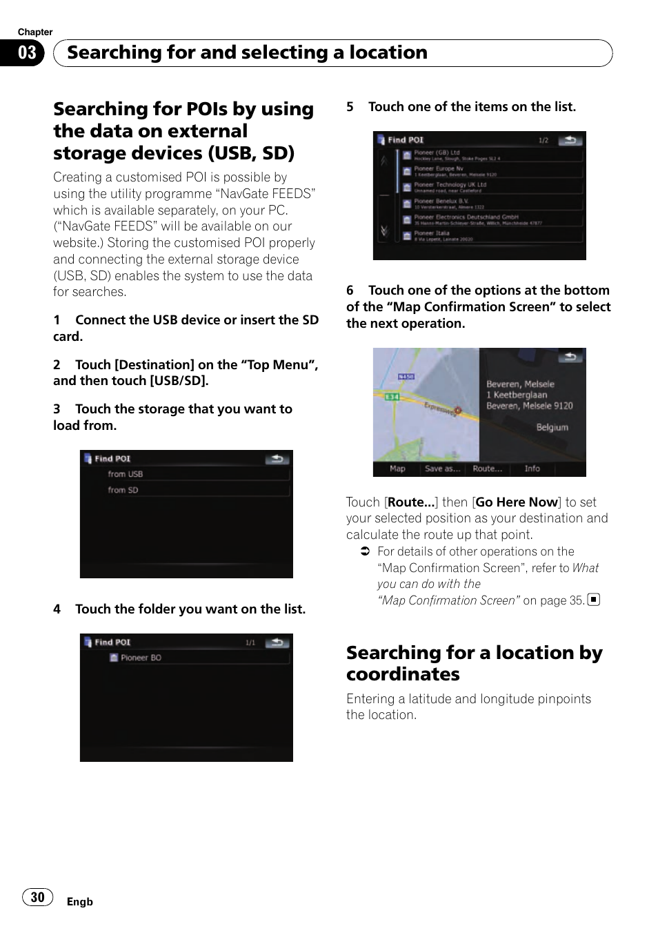 Searching for a location by coordinates, Searching for and selecting a location | Pioneer AVIC-F910BT User Manual | Page 30 / 170