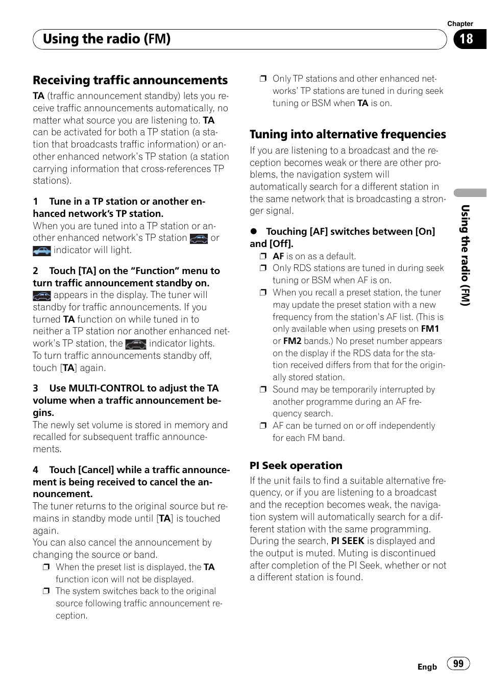 Receiving traffic announcements 99, Tuning into alternative frequencies 99, Using the radio (fm) | Receiving traffic announcements, Tuning into alternative frequencies | Pioneer AVIC-F910BT User Manual | Page 99 / 170