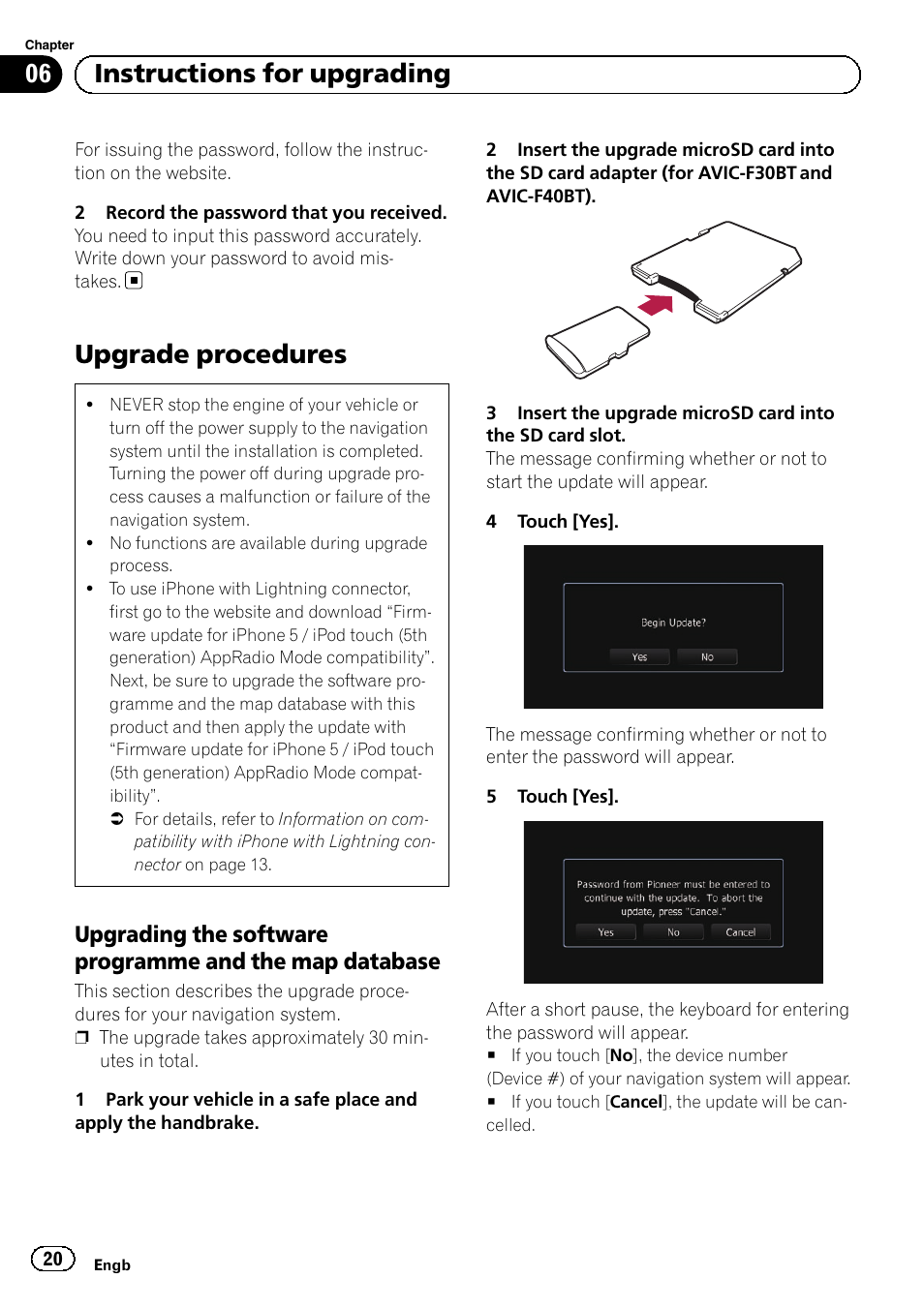 Upgrade procedures, Upgrading the software programme, And the map database | 06 instructions for upgrading | Pioneer AVIC-F9310BT User Manual | Page 20 / 128