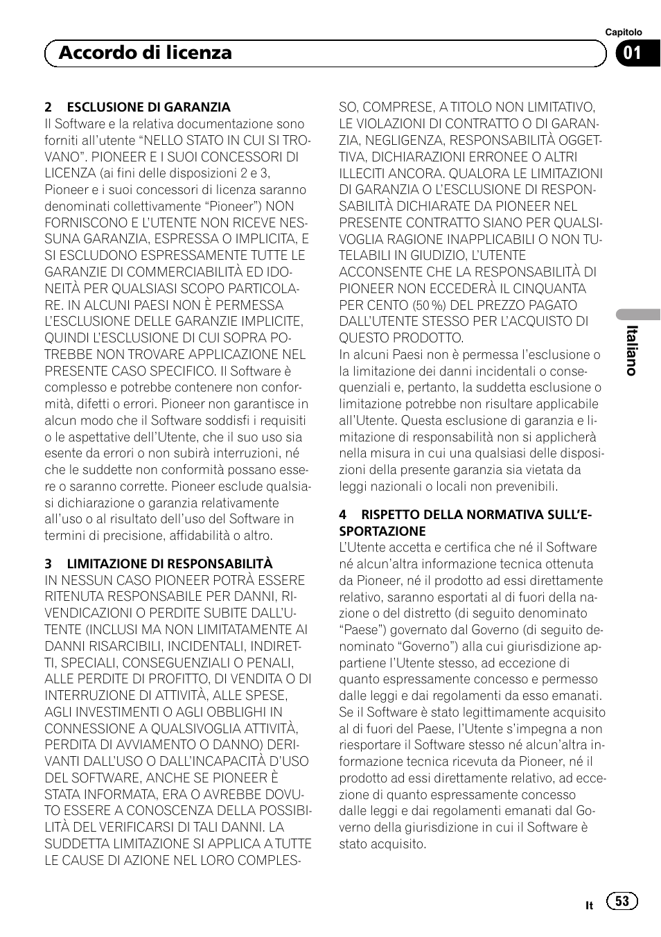 01 accordo di licenza | Pioneer AVIC-F9310BT User Manual | Page 53 / 128