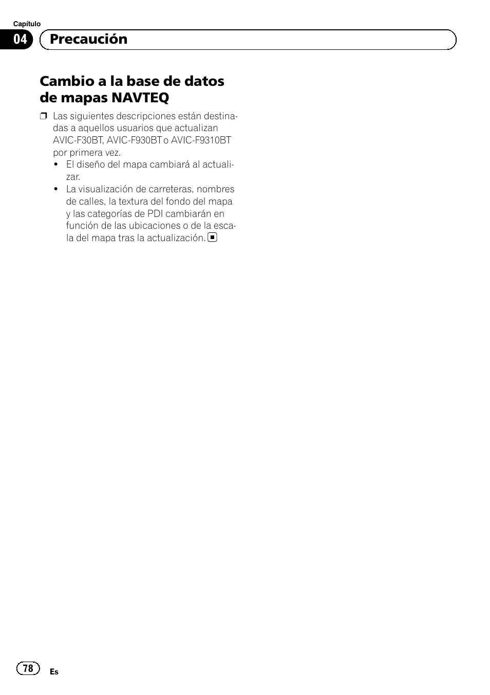 Cambio a la base de datos de mapas, Navteq, Cambio a la base de datos de mapas navteq | 04 precaución | Pioneer AVIC-F9310BT User Manual | Page 78 / 128