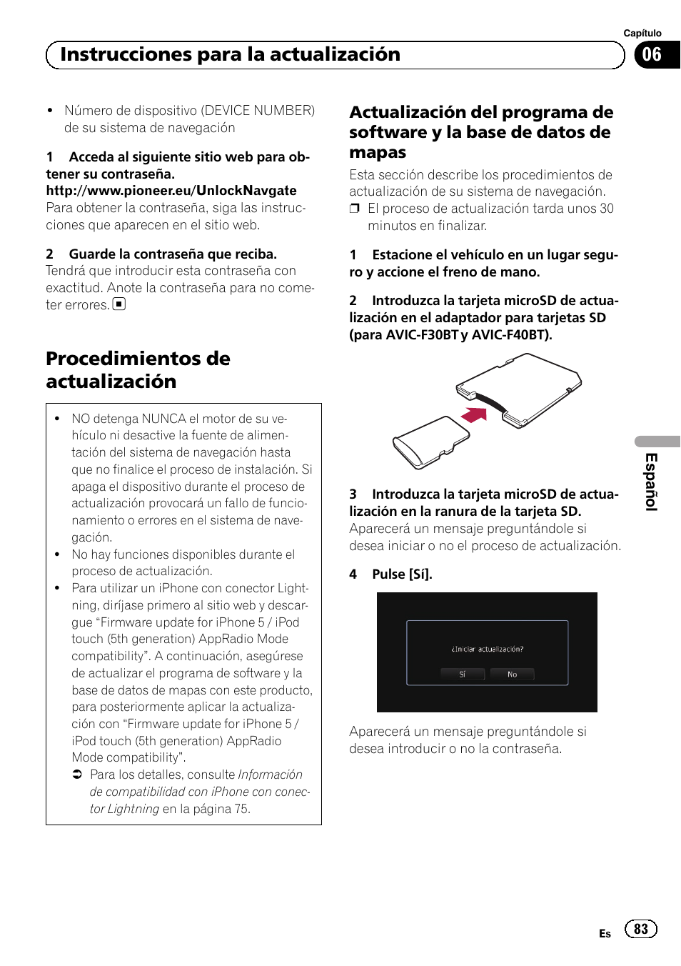 Procedimientos de actualización, Actualización del programa de, Software y la base de datos de mapas | 06 instrucciones para la actualización | Pioneer AVIC-F9310BT User Manual | Page 83 / 128