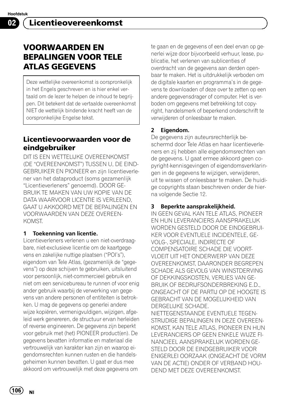 Voorwaarden en bepalingen voor, Tele atlas gegevens, Licentievoorwaarden voor de | Eindgebruiker, Voorwaarden en bepalingen voor tele atlas gegevens, 02 licentieovereenkomst | Pioneer AVIC-F30BT User Manual | Page 106 / 124
