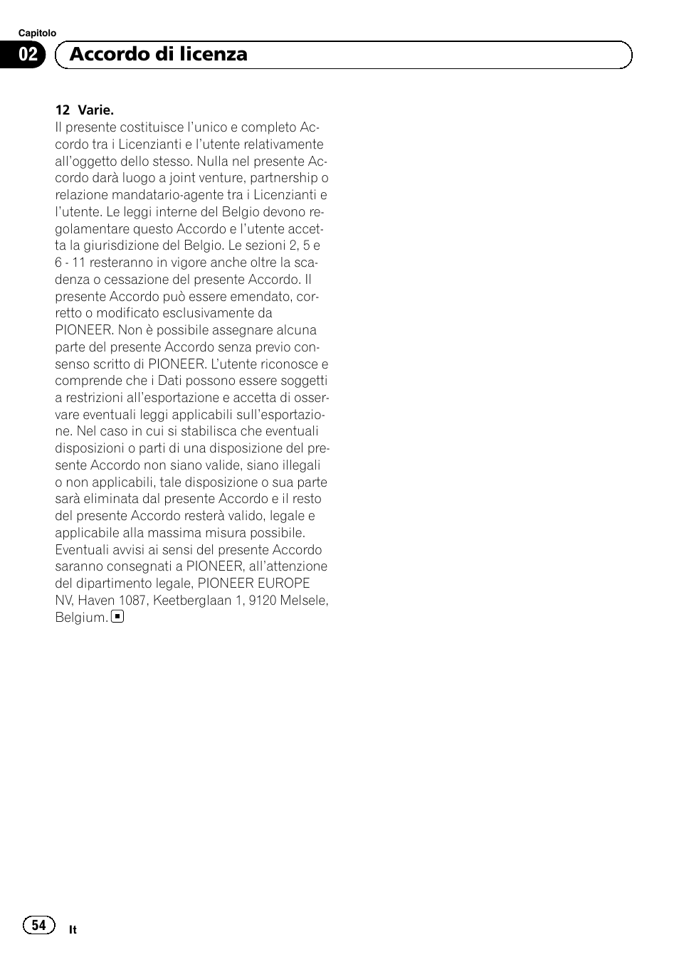 02 accordo di licenza | Pioneer AVIC-F30BT User Manual | Page 54 / 124