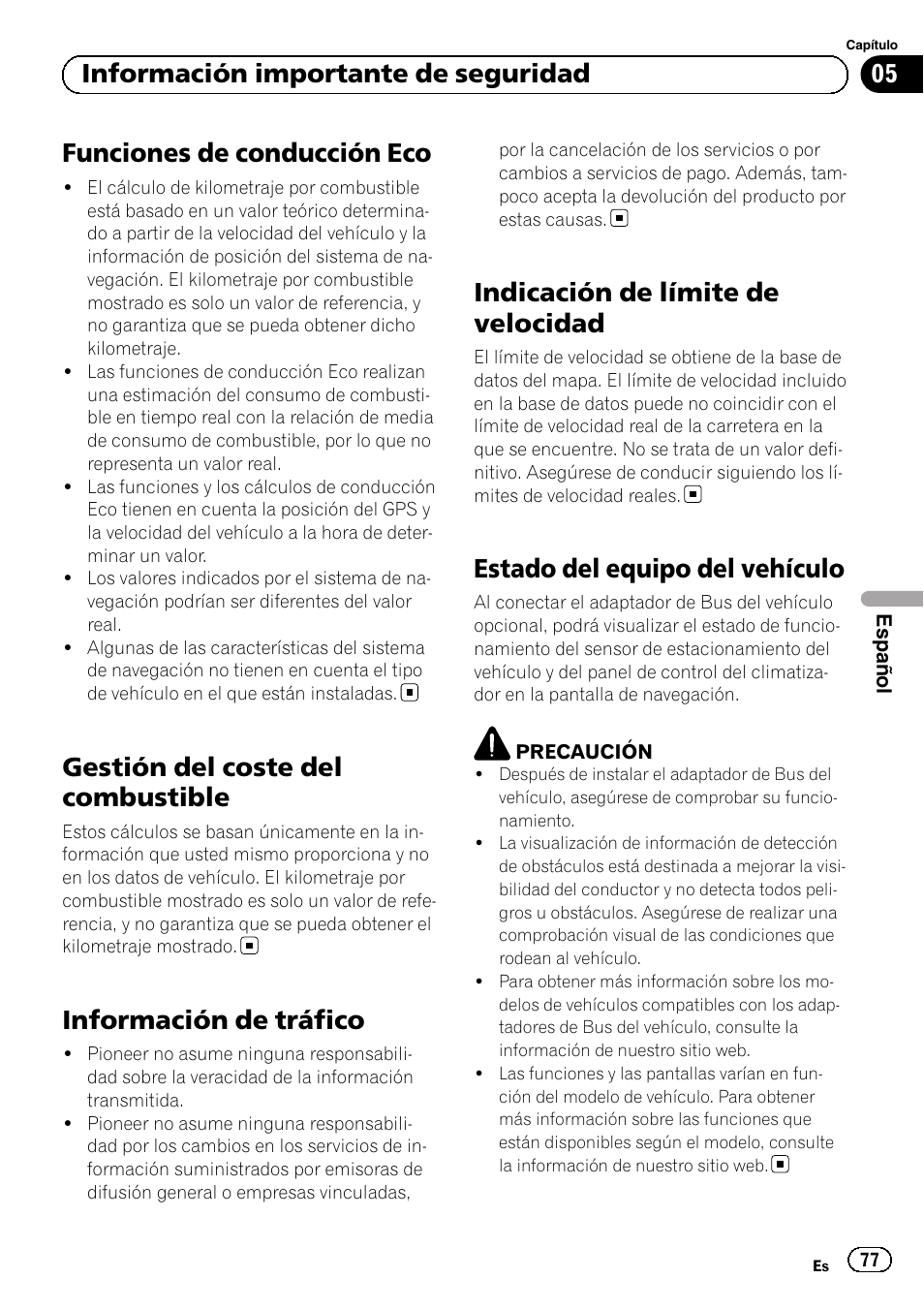 Funciones de conducción eco, Gestión del coste del combustible, Información de tráfico | Indicación de límite de velocidad, Estado del equipo del vehículo, 05 información importante de seguridad | Pioneer AVIC-F30BT User Manual | Page 77 / 124