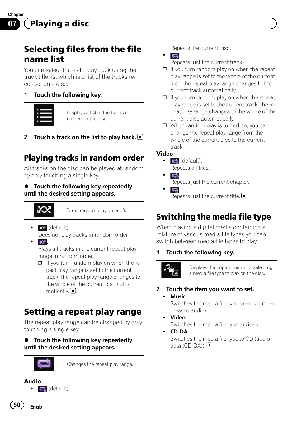 Selecting files from the file name list, Playing tracks in random order, Setting a repeat play range | Switching the media file type, Selecting files from, Switching the media, Playing tracks in ran, Setting a repeat play, 07 playing a disc | Pioneer AVH-X8600BT User Manual | Page 50 / 156