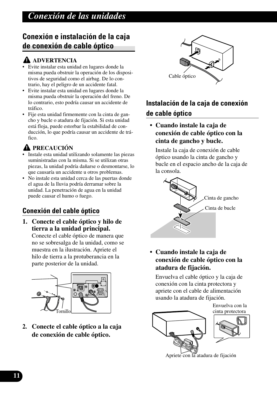 Conexión e instalación de la caja de conexión, De cable óptico, Conexión de las unidades | Conexión del cable óptico, Instalación de la caja de conexión de cable óptico | Pioneer AVH-P5000DVD User Manual | Page 28 / 98