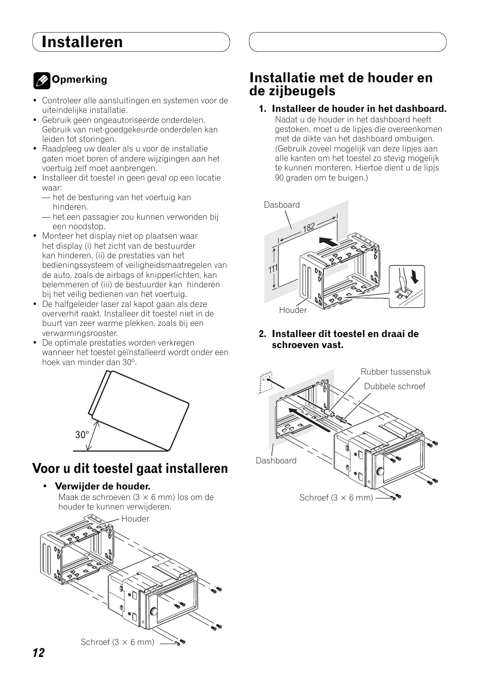 Installeren, Voor u dit toestel gaat installeren, Installatie met de houder en de zijbeugels | Pioneer AVH-P4000DVD User Manual | Page 72 / 74