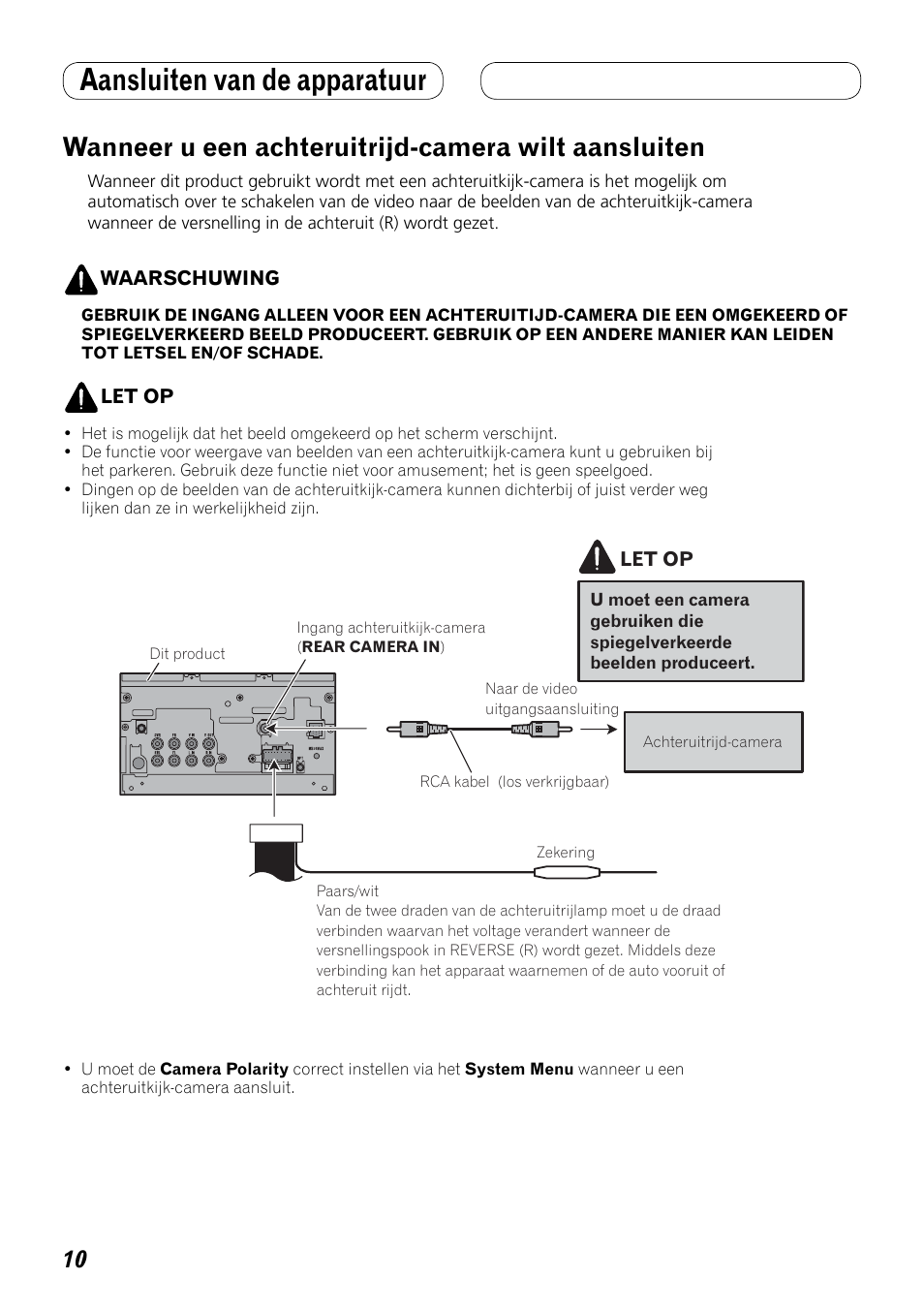 Wanneer u een achteruitrijd-camera wilt, Aansluiten, Aansluiten van de apparatuur | Wanneer u een achteruitrijd-camera wilt aansluiten | Pioneer AVH-P3100DVD User Manual | Page 80 / 86