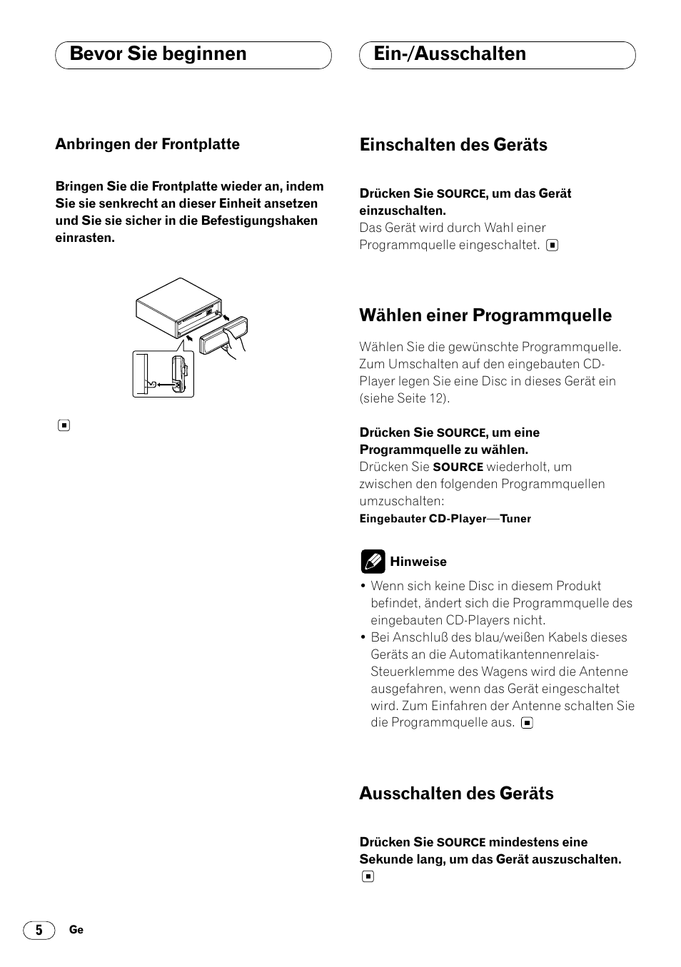 Anbringen der frontplatte 5, Ein-/ausschalten, Bevor sie beginnen ein-/ausschalten | Einschalten des geräts, Wählen einer programmquelle, Ausschalten des geräts | Pioneer DEH-2460R User Manual | Page 46 / 124