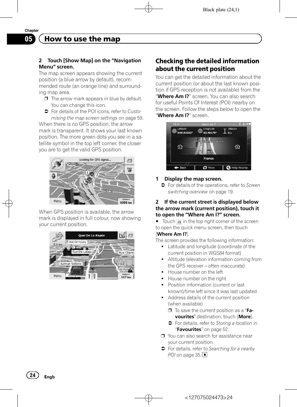 Checking the detailed information, About the current position, 05 how to use the map | Pioneer AVIC-F250 User Manual | Page 24 / 76