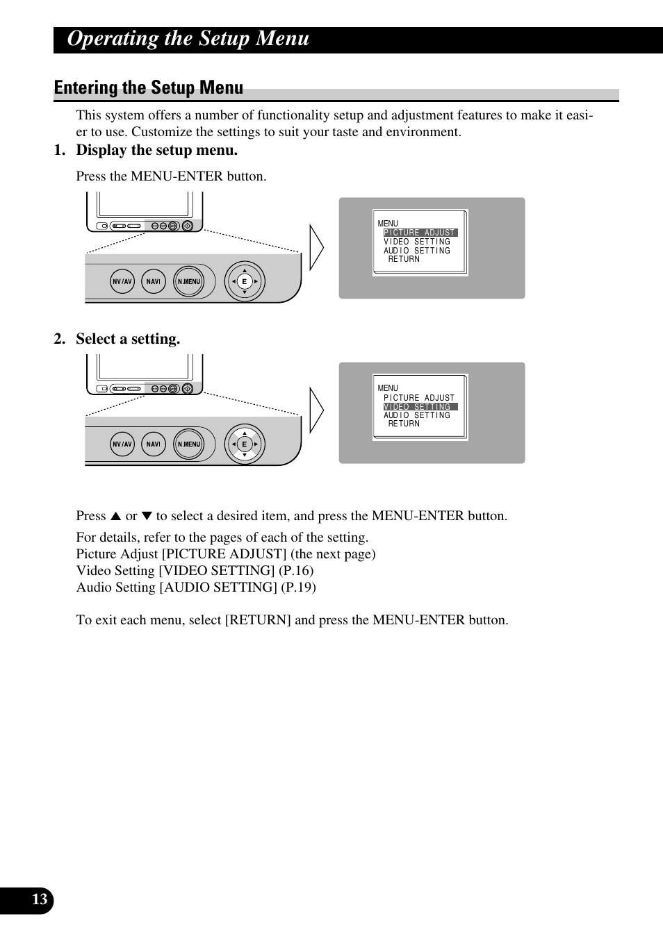 Operating the setup menu, Entering the setup menu, Display the setup menu | Select a setting | Pioneer AVD-W6210 User Manual | Page 14 / 112