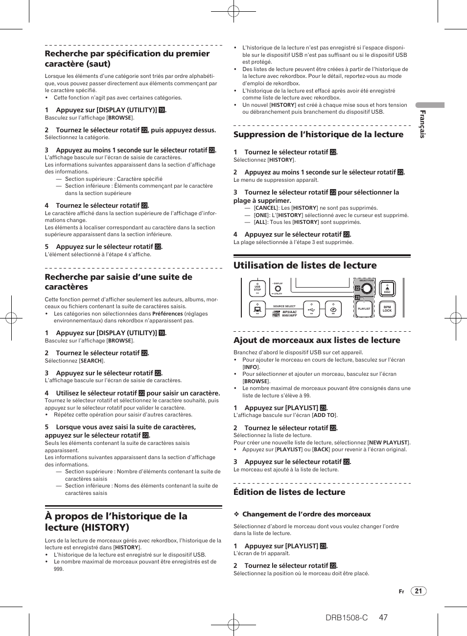 À propos de l’historique de la lecture (history), Utilisation de listes de lecture, Drb1508-c | Recherche par saisie d’une suite de caractères, Suppression de l’historique de la lecture, Ajout de morceaux aux listes de lecture, Édition de listes de lecture | Pioneer CDJ-350 User Manual | Page 47 / 84