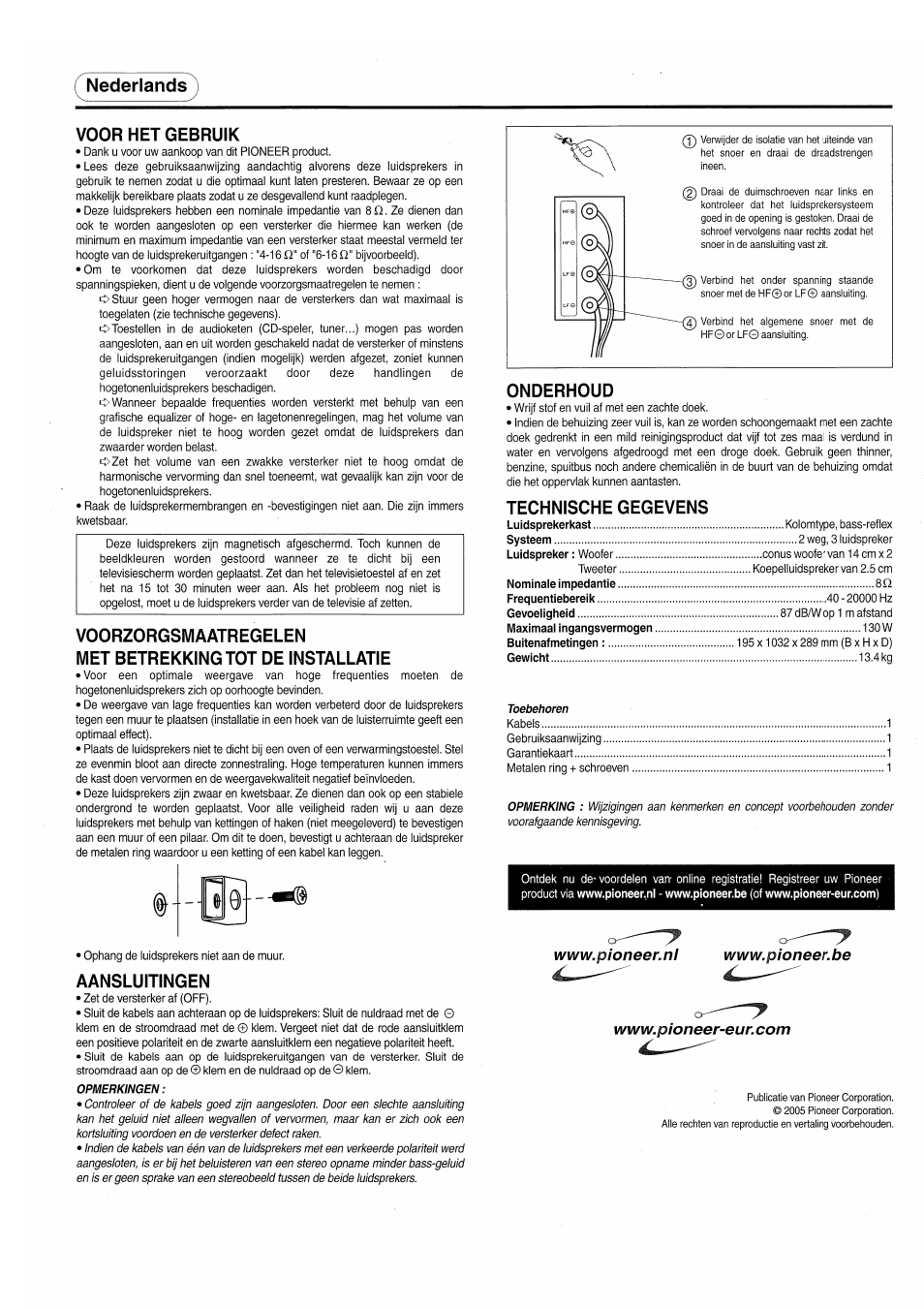 Nederlands, Voor нет gebruik, Voorzorgsmaatregelen | Met betrekkingtot de installatie, Onderhoud, Technische gegevens, Aansluitingen, Nederlands voor нет gebruik | Pioneer S-H520V-QL User Manual | Page 5 / 8