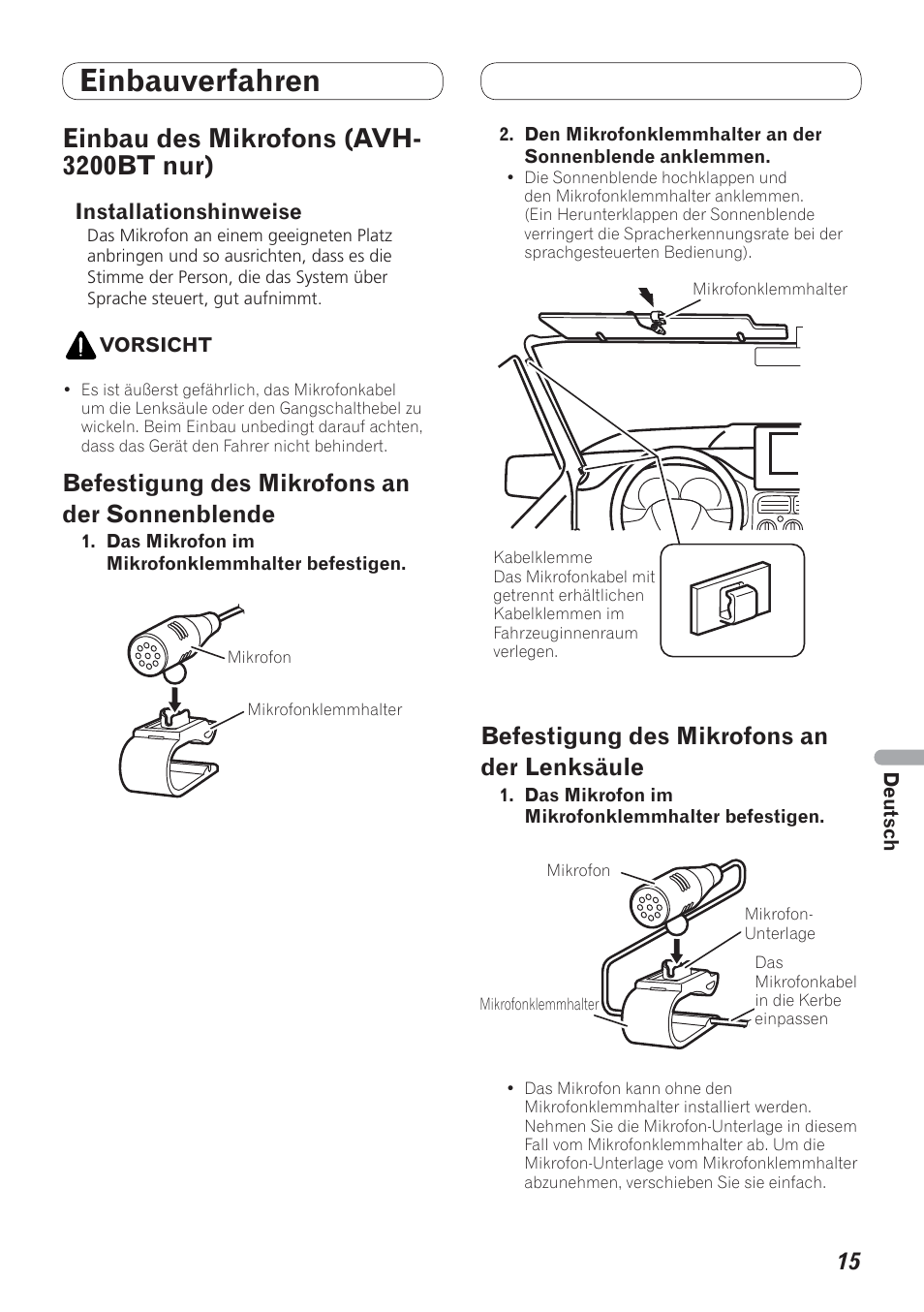 Einbau des mikrofons (avh-3200bt nur), Einbauverfahren, Einbau des mikrofons (avh- 3200bt nur) | Befestigung des mikrofons an der sonnenblende, Befestigung des mikrofons an der lenksäule | Pioneer AVH-P4200DVD User Manual | Page 79 / 100