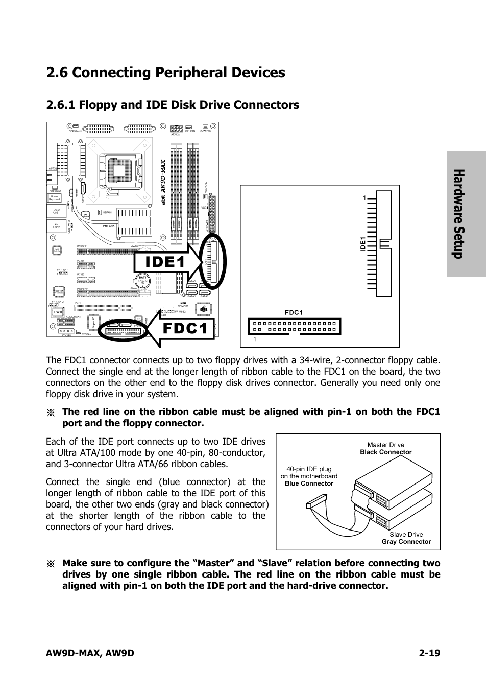 Connecting peripheral devices, Floppy and ide disk drive connectors, 6 connecting peripheral devices -19 | 1 floppy and ide disk drive connectors -19, Hardware setup, 6 connecting peripheral devices | Abit AW9D-MAX User Manual | Page 27 / 88