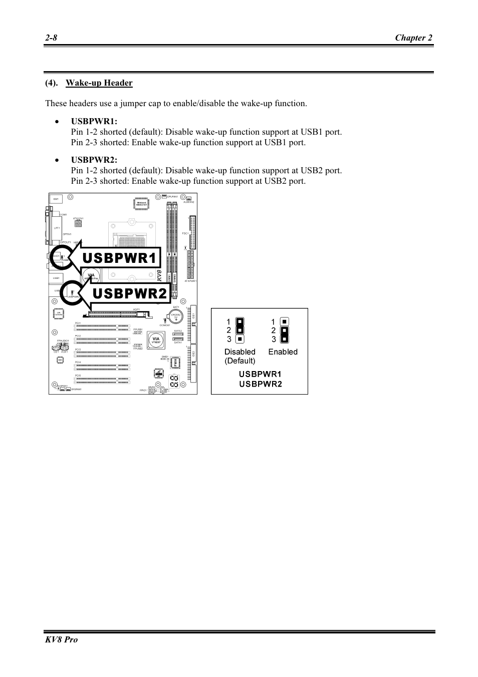 Wake-up header -8 | Abit AMD ATHLON KV8 PRO User Manual | Page 16 / 80