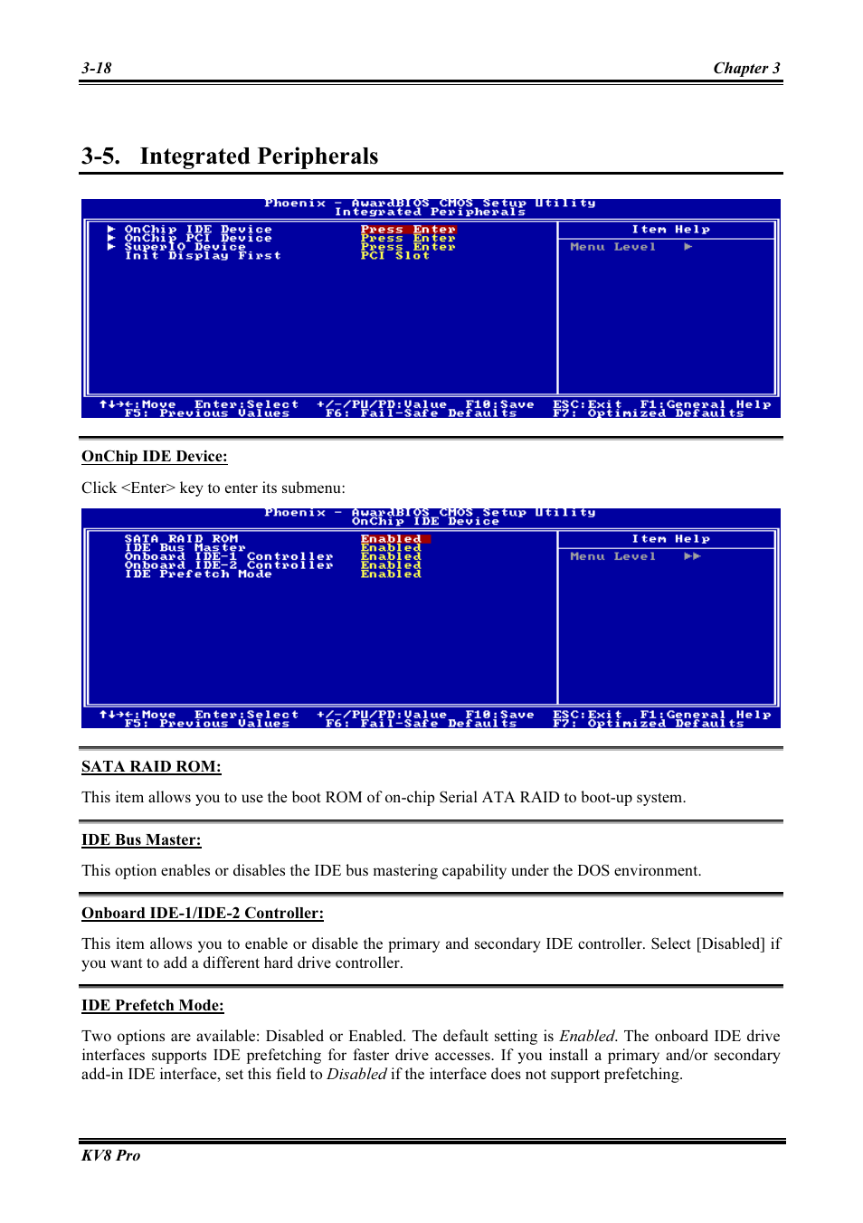 Integrated peripherals, Onchip ide device, Sata raid rom | Ide bus master, Onboard ide-1/ide-2 controller, Ide prefetch mode, Integrated peripherals -18, 5. integrated peripherals | Abit AMD ATHLON KV8 PRO User Manual | Page 46 / 80
