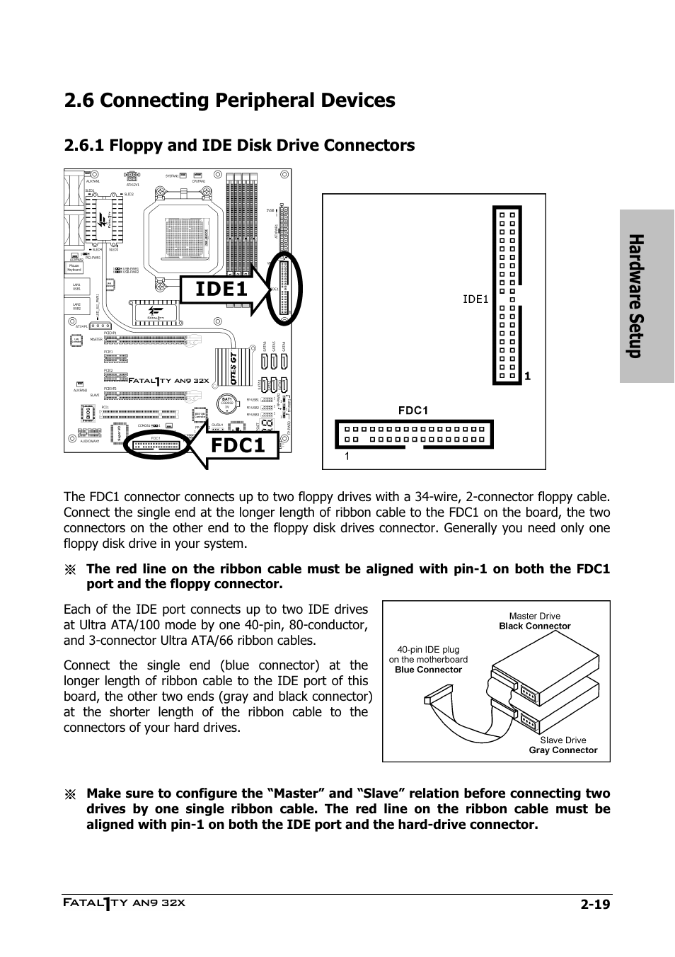 Connecting peripheral devices, Floppy and ide disk drive connectors, 6 connecting peripheral devices -19 | 1 floppy and ide disk drive connectors -19, Hardware setup, 6 connecting peripheral devices | Abit AN9 32X User Manual | Page 29 / 56