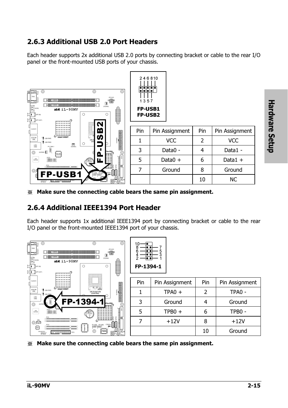 Additional usb 2.0 port headers, Additional ieee1394 port header, 3 additional usb 2.0 port headers -15 | 4 additional ieee1394 port header -15, Hardware setup | Abit IL-90MV User Manual | Page 23 / 72