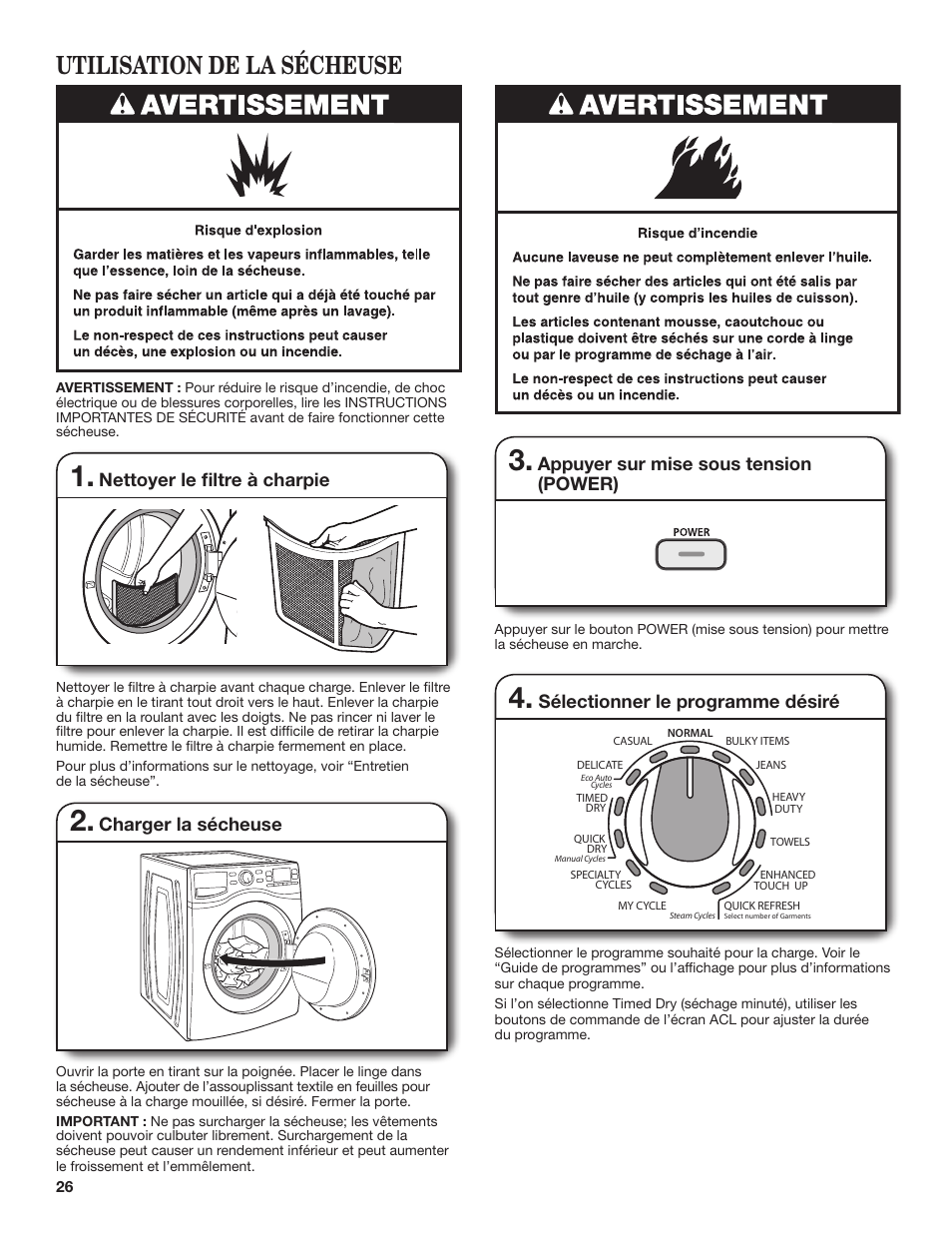 Utilisation de la sécheuse, Appuyer sur mise sous tension (power), Nettoyer le filtre à charpie | Charger la sécheuse, Sélectionner le programme désiré | Whirlpool WGD98HEBU User Manual | Page 26 / 36