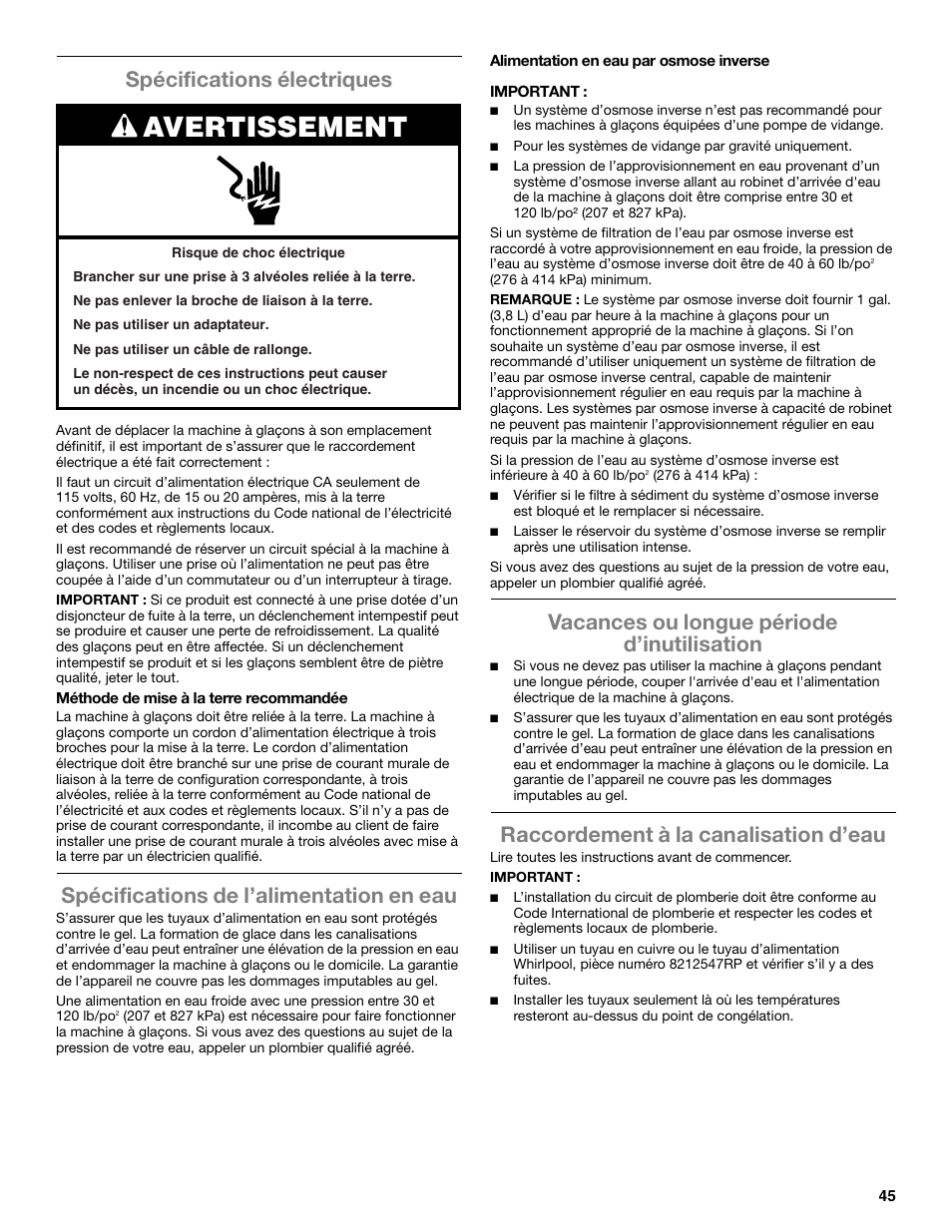Avertissement, Spécifications électriques, Spécifications de l’alimentation en eau | Vacances ou longue période d’inutilisation, Raccordement à la canalisation d’eau | Whirlpool GI15NDXZS User Manual | Page 45 / 64
