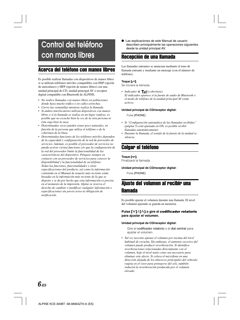 Control del teléfono con manos libres, Recepción de una llamada, Colgar el teléfono | Ajuste del volumen al recibir una llamada, Acerca del teléfono con manos libres | Alpine KCE-300BT User Manual | Page 47 / 100