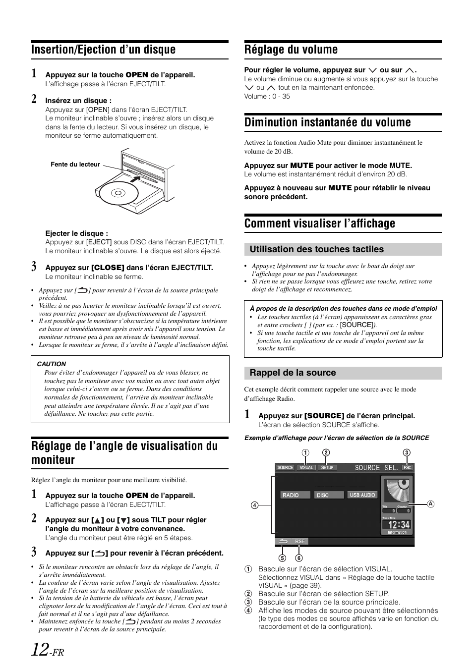 Insertion/ejection d’un disque, Réglage de l’angle de visualisation du moniteur, Réglage du volume | Diminution instantanée du volume, Comment visualiser l’affichage, Utilisation des touches tactiles, Rappel de la source, Réglage de l’angle de visualisation du, Moniteur | Alpine IVA-W505 User Manual | Page 109 / 284