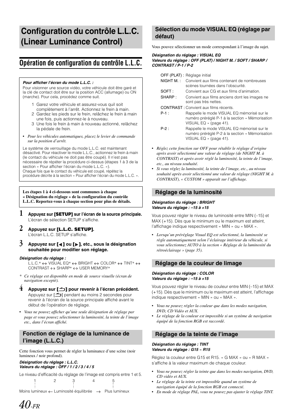 Opération de configuration du contrôle l.l.c, Sélection du mode visual eq (réglage par défaut), Réglage de la luminosité | Réglage de la couleur de limage, Réglage de la teinte de l’image, Opération de configuration du contrôle, L.l.c fonction de réglage de la luminance de, L’image (l.l.c.), Sélection du mode visual eq, Réglage par défaut) | Alpine IVA-W505 User Manual | Page 137 / 284