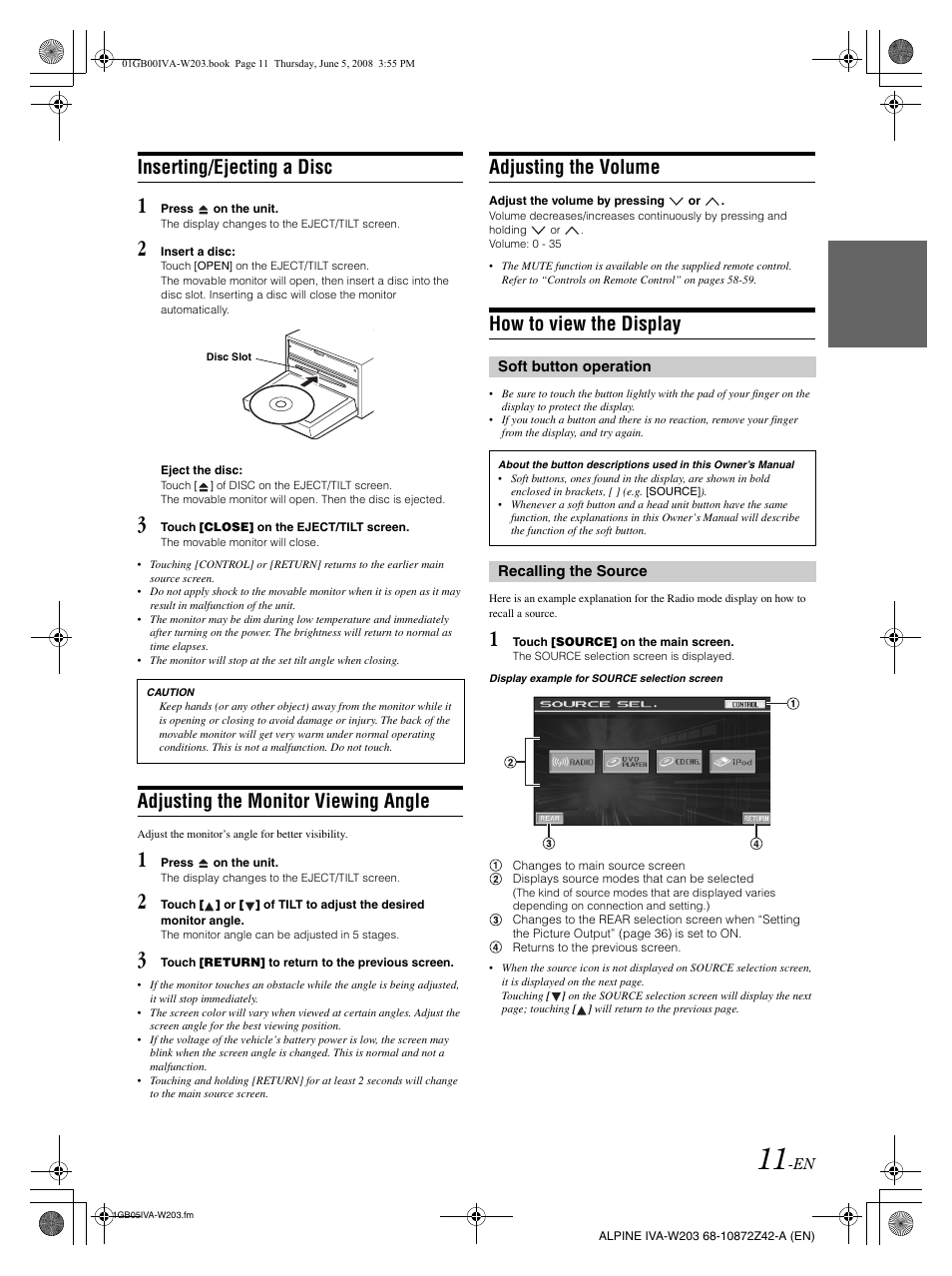 Inserting/ejecting a disc, Adjusting the monitor viewing angle, Adjusting the volume | How to view the display | Alpine IVA-W203 User Manual | Page 13 / 240