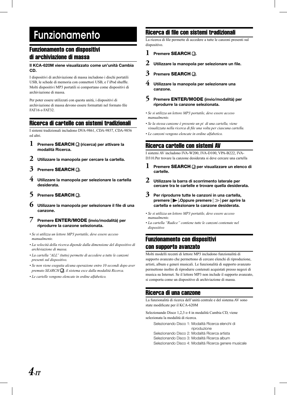 Funzionamento, Ricerca di cartelle con sistemi tradizionali, Ricerca di fi le con sistemi tradizionali | Ricerca cartelle con sistemi av, Ricerca di una canzone | Alpine KCA-620M User Manual | Page 34 / 44