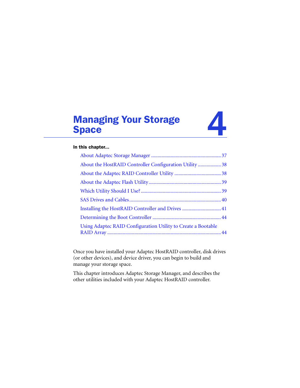 Managing your storage space | Adaptec 48300 User Manual | Page 36 / 109