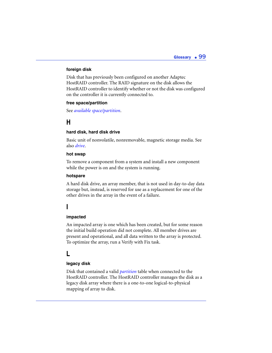 Hard disk, hard disk drive, Hard disk, hard disk, Drive | Hotspare | Adaptec 48300 User Manual | Page 99 / 109