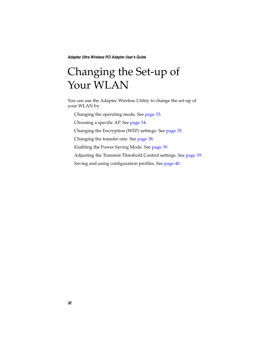 Changing the set-up of your wlan, Wlan, see, Changing | Adaptec WirelessTM User Manual | Page 39 / 58