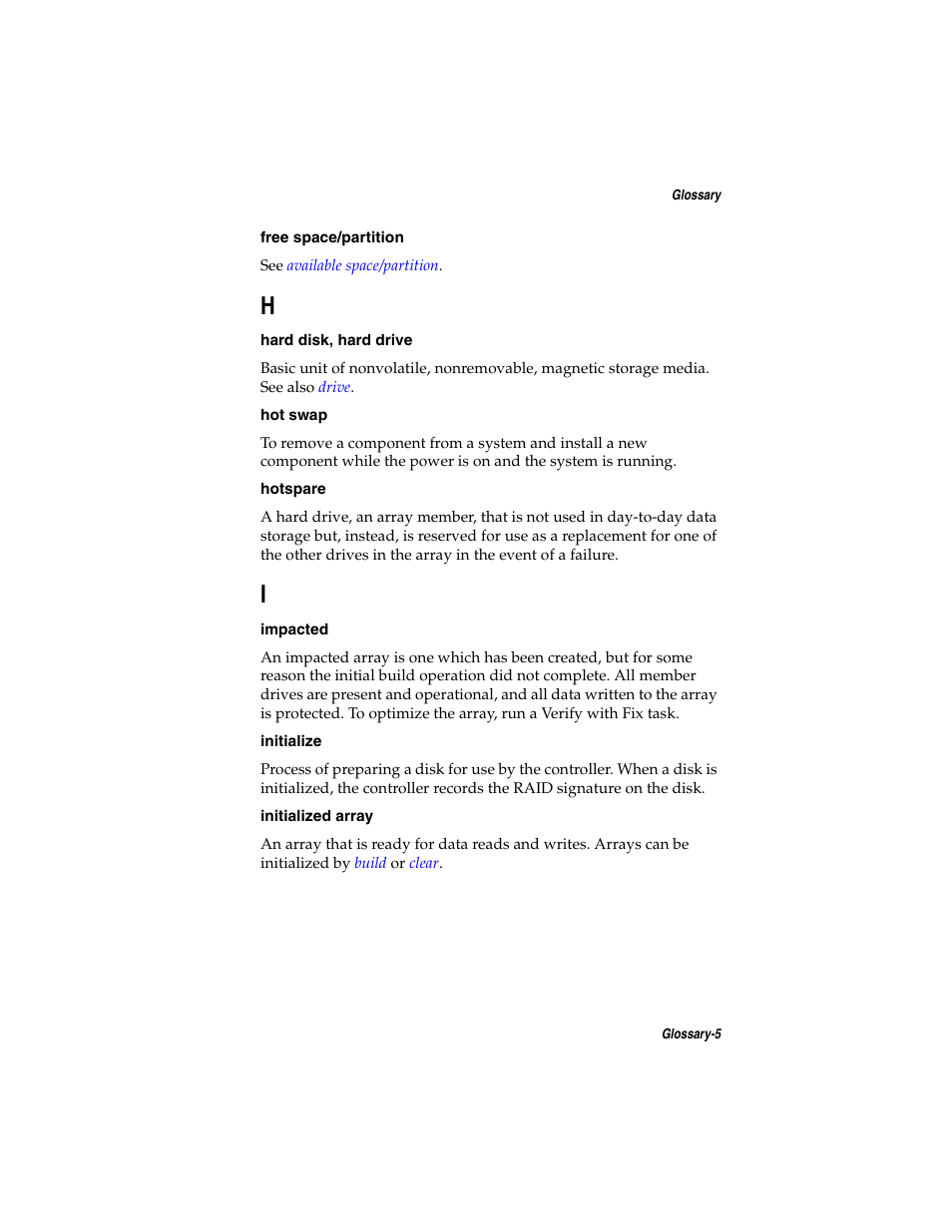 Initialize, Hard disk, hard drive, Hard disk | Hard drive, Hotspare | Adaptec SATA AND SCSI RAID CONTROLLERS User Manual | Page 160 / 165